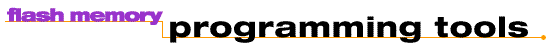 Flash Memory Programming Tools