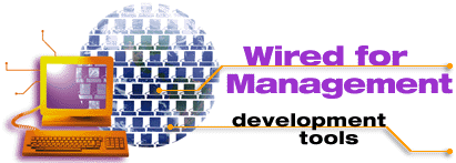 Wired for Management Development Tools