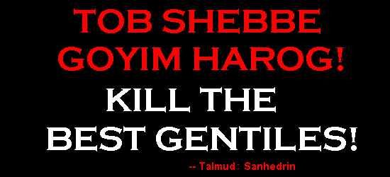 TOB SHEBBE GOYIM HAROG!